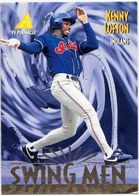 Cleveland Indians – Kenny Lofton	- Swing Men